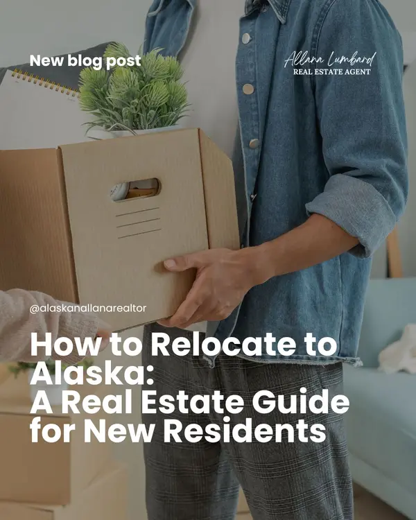 How to Relocate to Alaska: A Real Estate Guide for New Residents