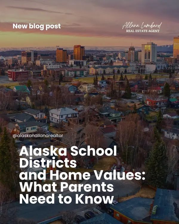 Alaska School Districts and Home Values: What Parents Need to Know