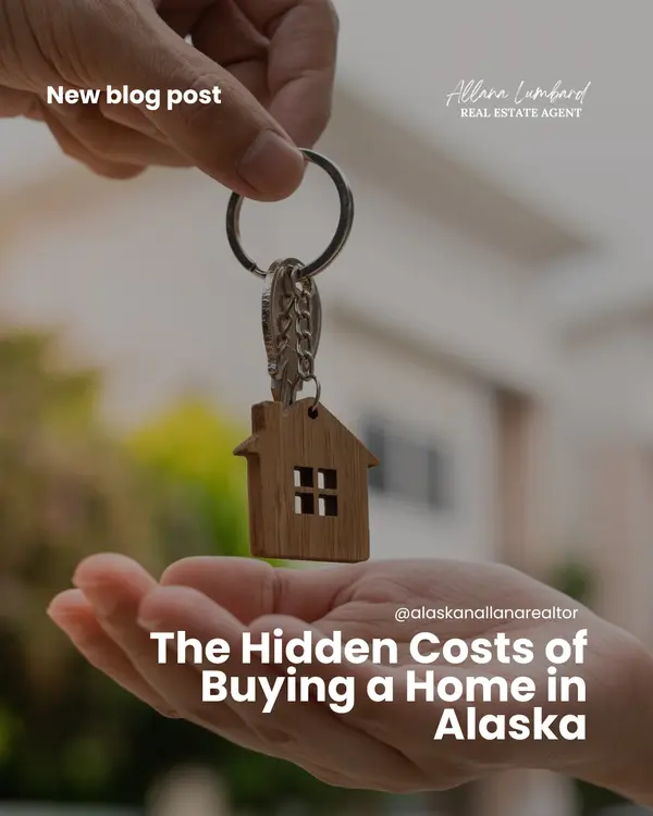 The Hidden Costs of Buying a Home in Alaska
