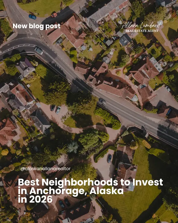 Best Neighborhoods to Invest in Anchorage, Alaska in 2026