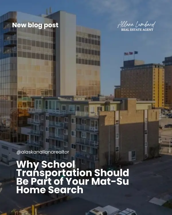 Why School Transportation Should Be Part of Your Mat-Su Home Search