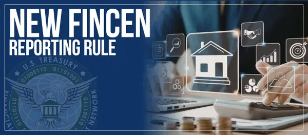 FinCEN Residential Real Estate Reporting Rule