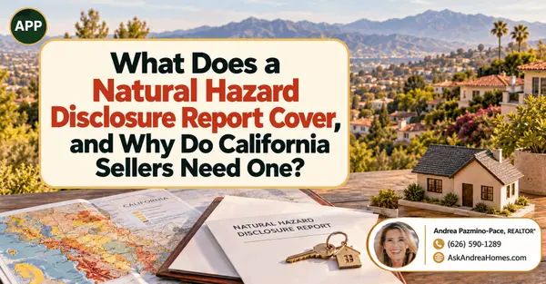 What Does a Natural Hazard Disclosure Report Cover, and Why Do California Sellers Need One?