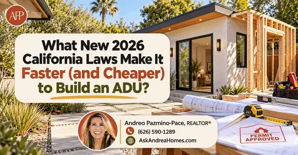 What New 2026 California Laws Make It Faster (and Cheaper) to Build an ADU?,Andrea Pazmino-Pace