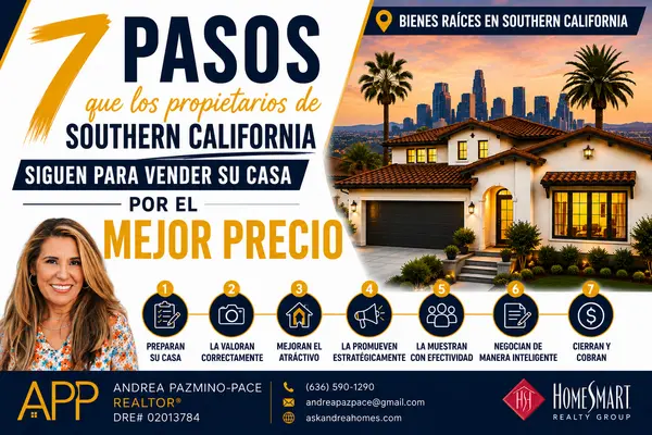 7 Pasos que Siguen los Propietarios del Sur de California para Vender al Mejor Precio