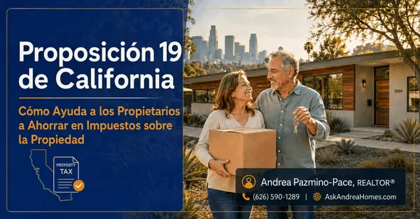 Proposición 19 de California: Cómo Ayuda a los Propietarios a Ahorrar en Impuestos sobre la Propiedad
