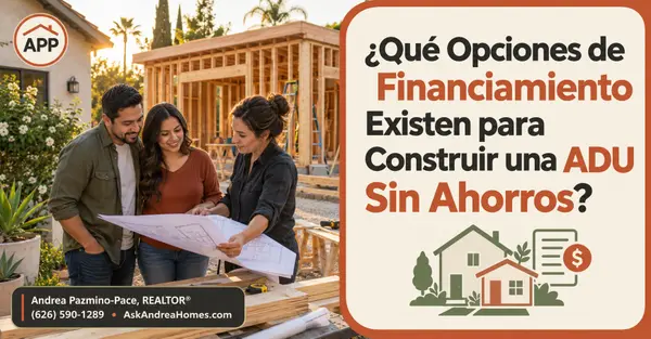 ¿Qué Opciones de Financiamiento Existen para Construir una ADU Sin Ahorros?