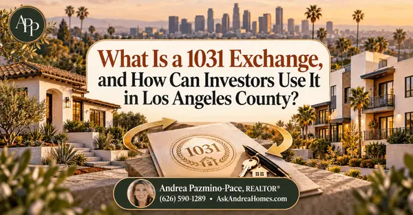 What Is a 1031 Exchange, and How Can Investors Use It in Los Angeles County?