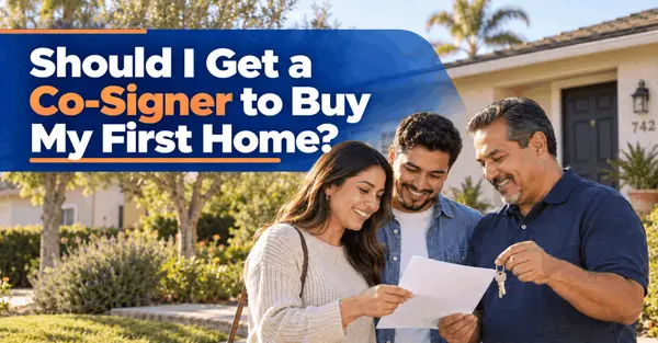 Should I Get a Cosigner to Purchase My First Home?