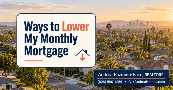 Ways to Lower My Monthly Mortgage