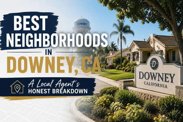 Best Neighborhoods in Downey, CA - A Local Agent's Honest Breakdown,Orlando Garcia