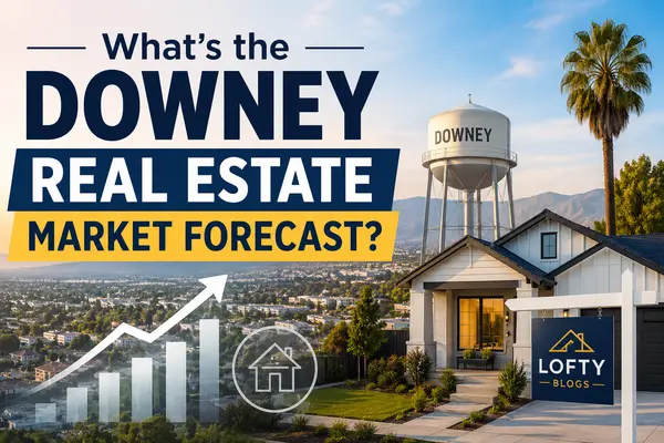 What's the Downey Real Estate Market Forecast?,Orlando Garcia