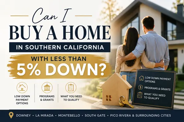 Can You Buy a Home in Southern California with Less Than 5% Down?,Orlando Garcia