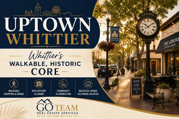Uptown Whittier - Whittier's Walkable, Historic Core