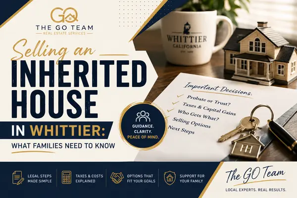 Selling an Inherited House in Whittier: What Families Need to Know