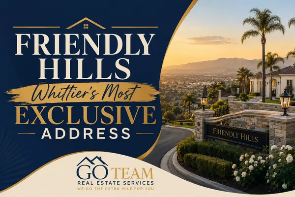 Friendly Hills - Whittier's Most Exclusive Address