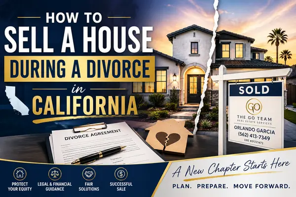 How to Sell a House During a Divorce in California,Orlando Garcia