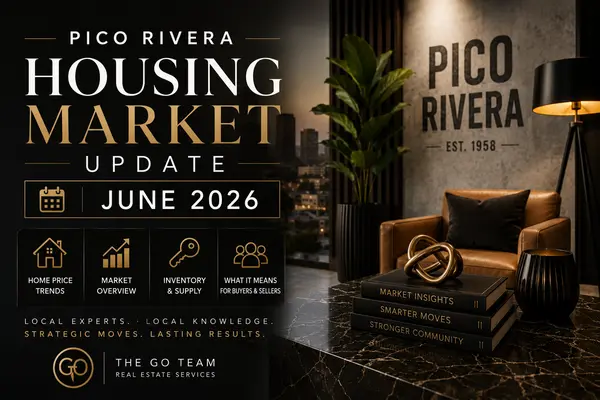 Pico Rivera Housing Market Update: June 2026,Orlando Garcia