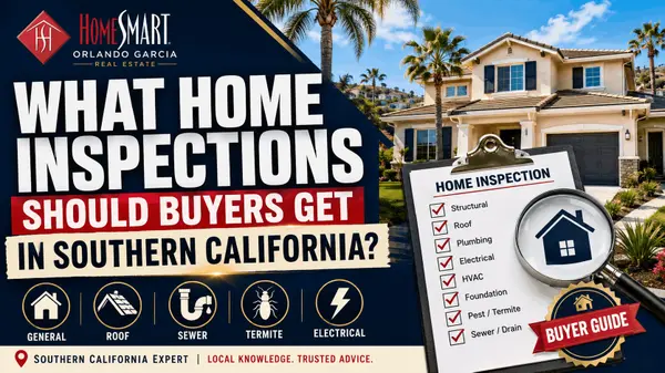 What Home Inspections Should Buyers Get in Southern California?