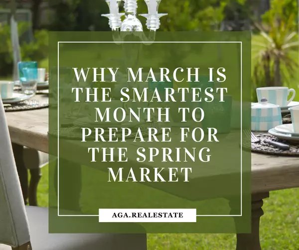 feature image of Why March Is the Smartest Month to Prepare for the Spring Market