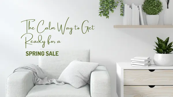 feature image of The Calm Way to Get Ready for a Spring Sale