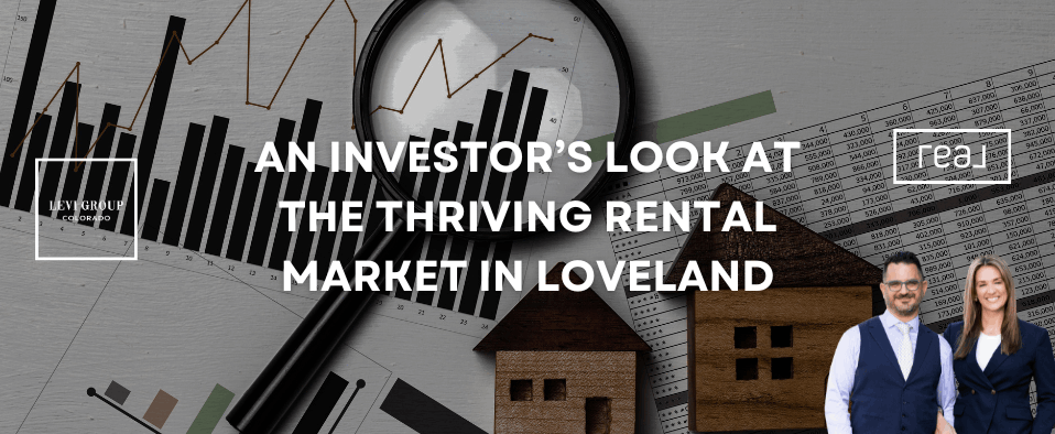 An Investor’s Look at the Thriving Rental Market in Loveland