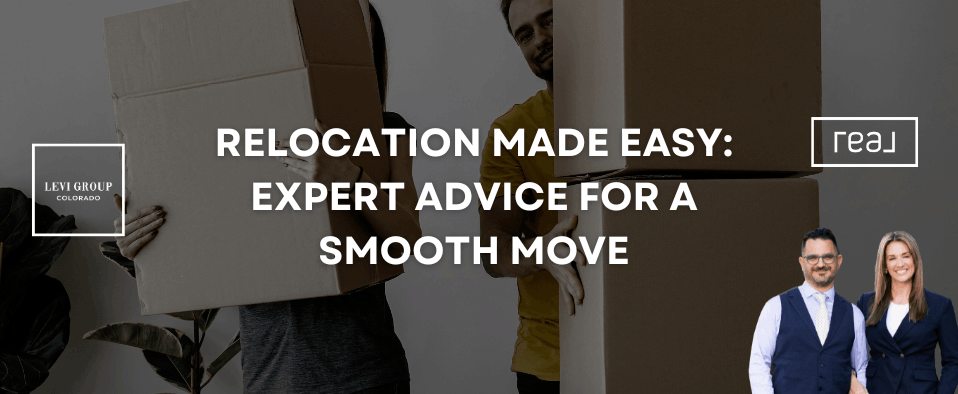 Relocation Made Easy: Expert Advice for a Smooth Move