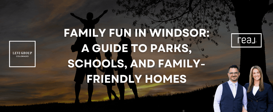 Family Fun in Windsor: A Guide to Parks, Schools, and Family-Friendly Homes