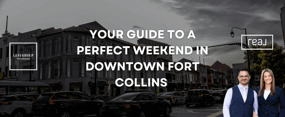 Your Guide to a Perfect Weekend in Downtown Fort Collins