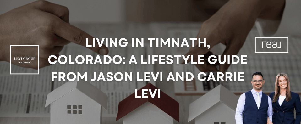 Living in Timnath, Colorado: A Lifestyle Guide From Jason Levi and Carrie Levi