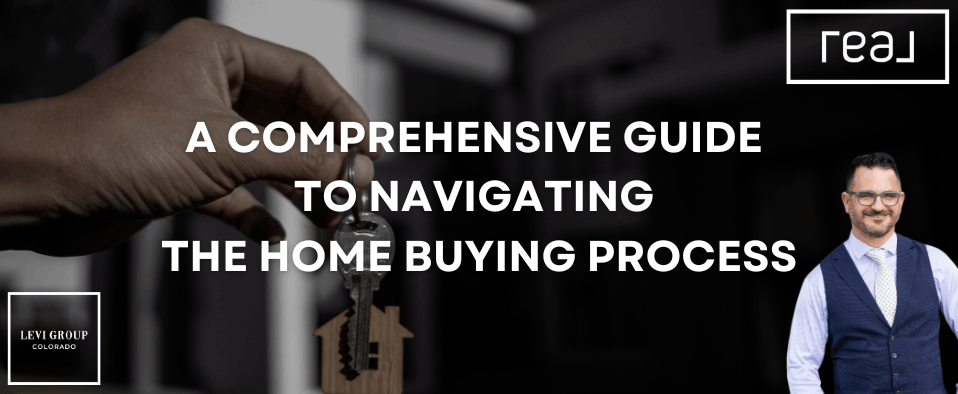 A Comprehensive Guide  to Navigating  the Home Buying Process