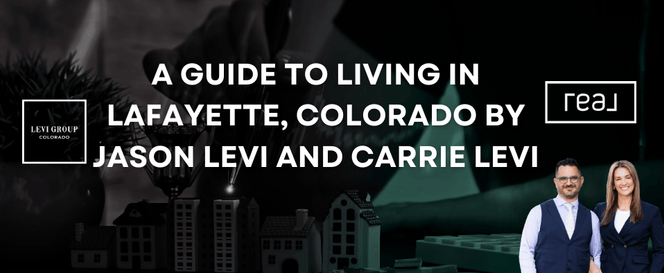 A Guide to Living in Lafayette, Colorado by Jason Levi and Carrie Levi