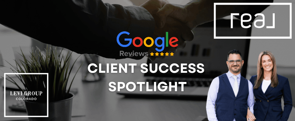 Client Success Spotlight – Google Review: Why Industry Professionals Trust Jason and Carrie Levi in Fort Collins