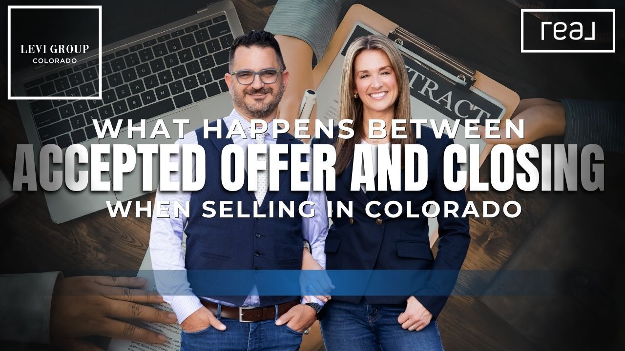 What Happens Between Accepted Offer and Closing When Selling in Colorado