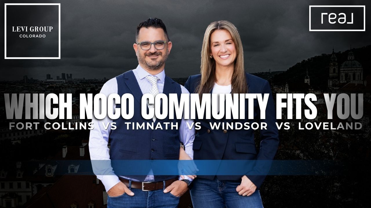Fort Collins vs Timnath vs Windsor vs Loveland — Which NoCo Community Fits You