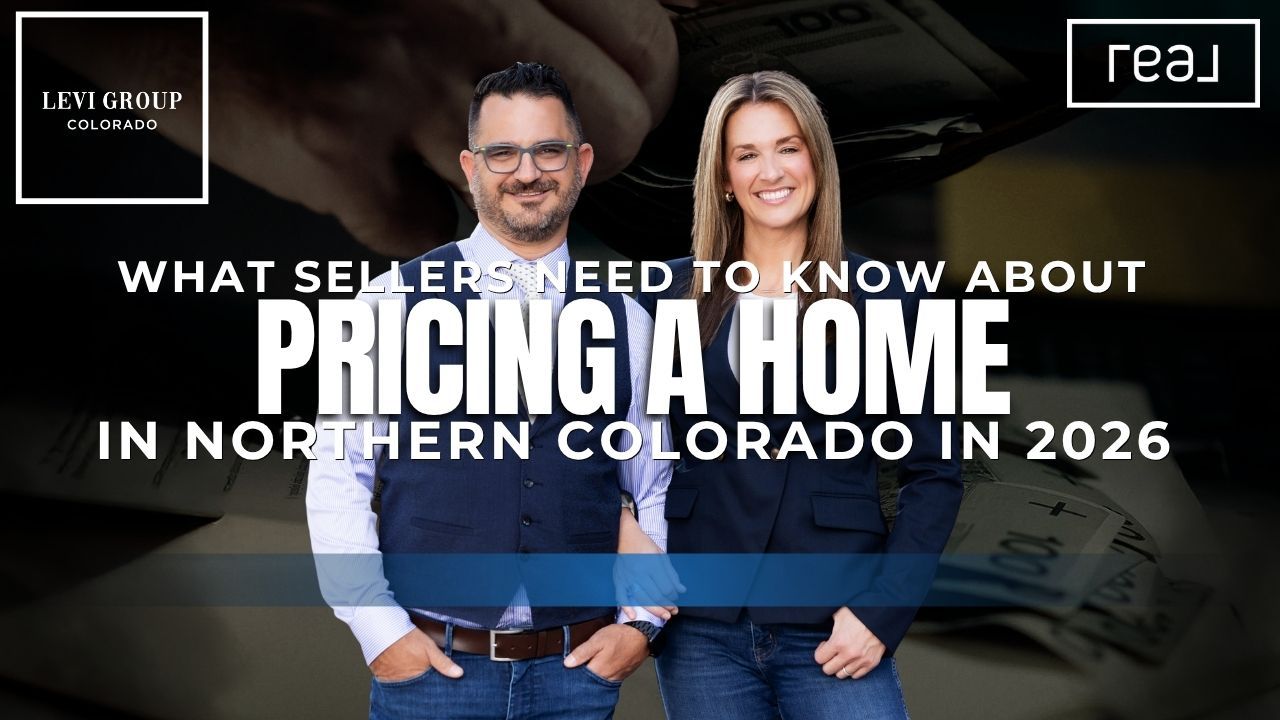 What Sellers Need to Know About Pricing a Home in Northern Colorado in 2026
