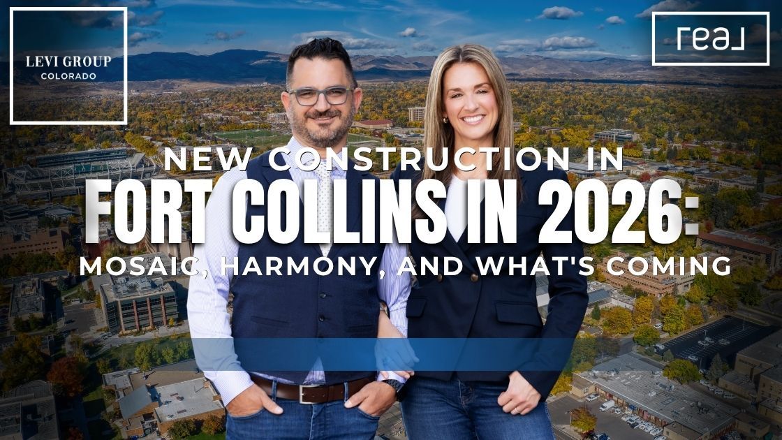 New Construction in Fort Collins in 2026: Mosaic, Harmony, and What's Coming