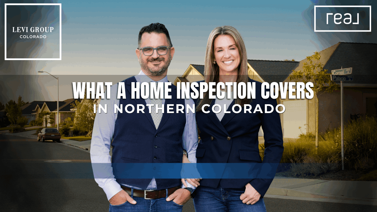 What a Home Inspection Covers in Northern Colorado