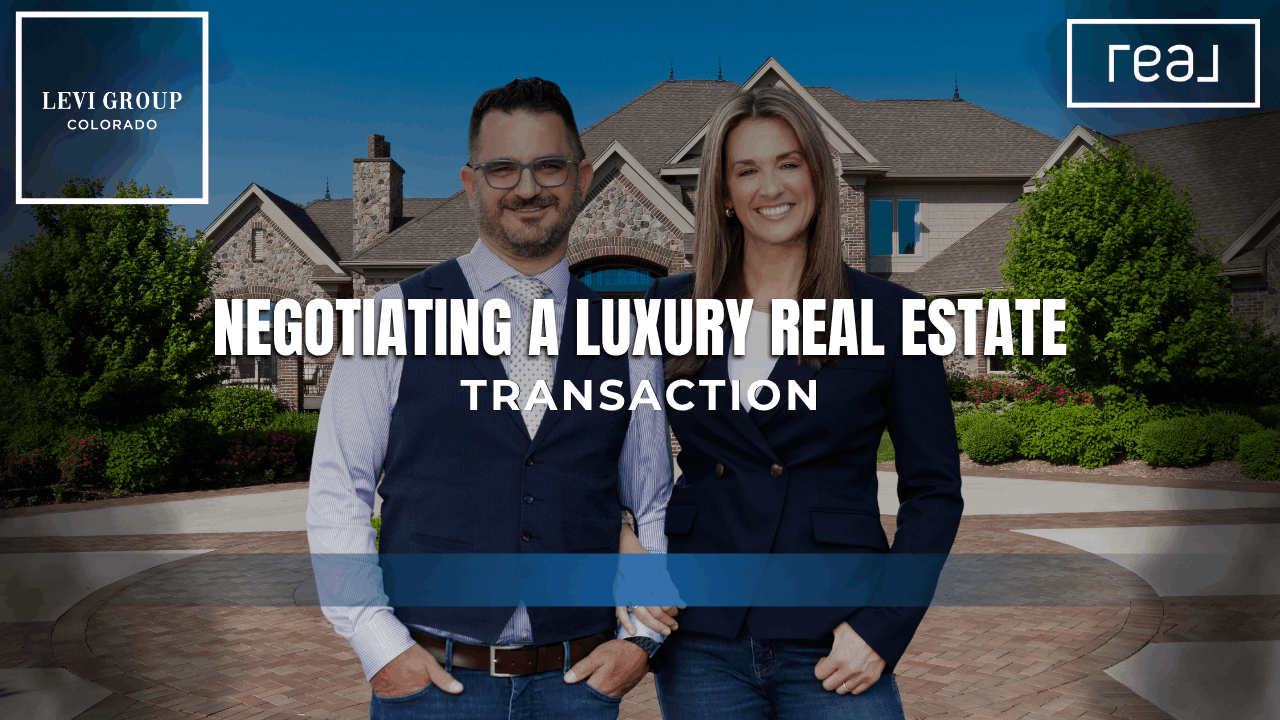 Negotiating a Luxury Real Estate Transaction