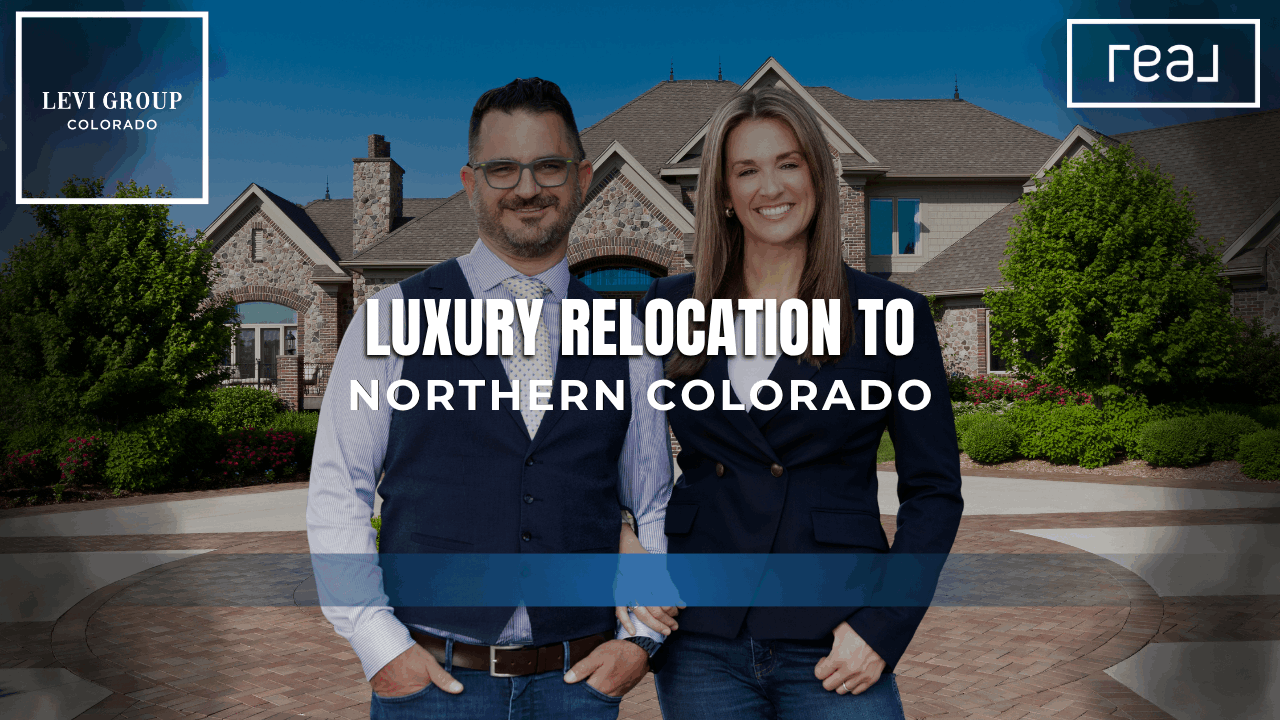 Luxury Relocation to Northern Colorado