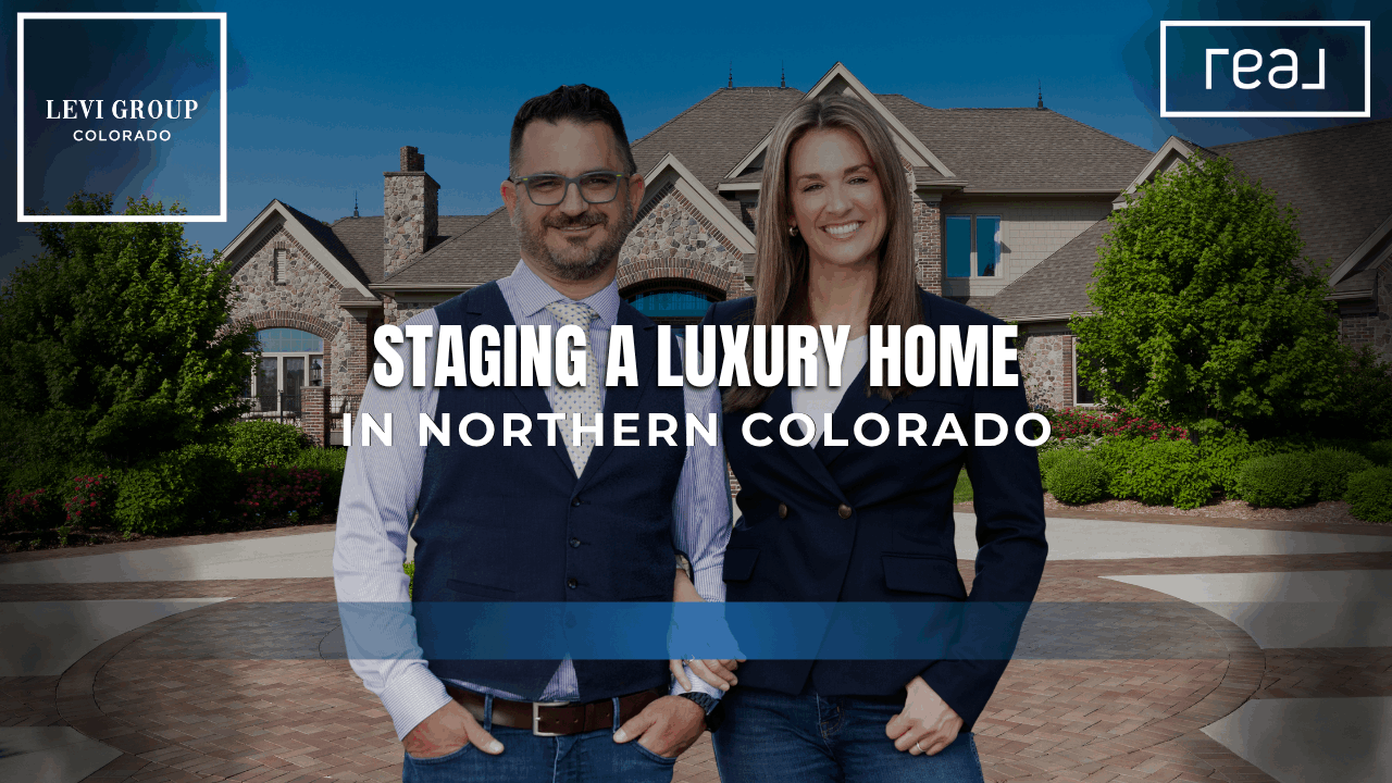 Staging a Luxury Home in Northern Colorado