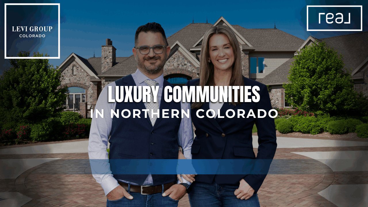 Luxury Communities in Northern Colorado