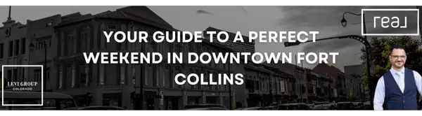 Your Guide to a Perfect Weekend in Downtown Fort Collins