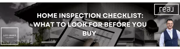 Home Inspection Checklist: What to Look For Before You Buy