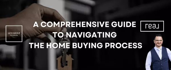 A Comprehensive Guide to Navigating the Home Buying Process