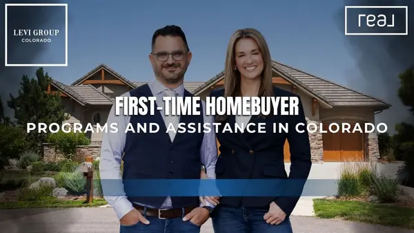 First-Time Homebuyer Programs and Assistance in Colorado