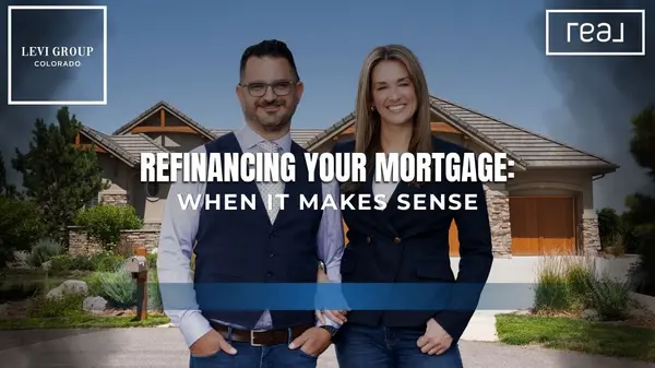 Refinancing Your Mortgage: When It Makes Sense
