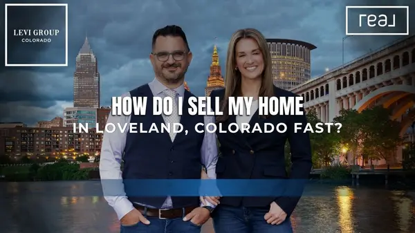 How Do I Sell My Home in Loveland, Colorado Fast? | The Levi Group’s Expert Guide,Jason Levi