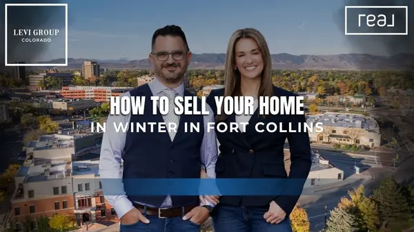 How to Sell Your Home in Winter in Fort Collins [Expert Advice from The Levi Group Brokered by Real],Jason Levi