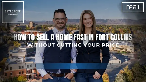 How to Sell a Home Fast in Fort Collins Without Cutting Your Price,Jason Levi